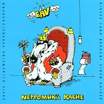 Das Album "Neppomuk's Rache" von EAV