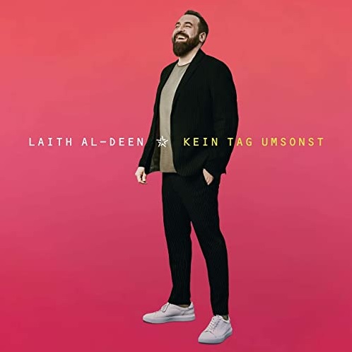 Das Album "Kein Tag Umsonst" von Laith Al-Deen