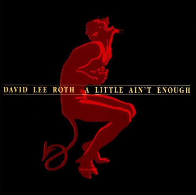 Auf dem Albumcover "A Little Ain't Enough" von David Lee Roth ist ein roter Teufel zu sehen.