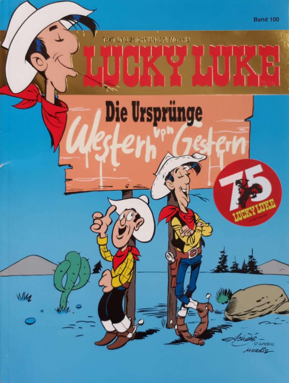 Das ist das Cover der 75-jährigen Jubiläumsausgabe Lucky Luke: "Die Ursprünge - Western von Gestern".