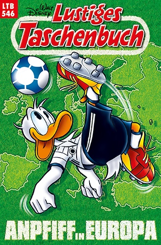 Das ist das Comic-Cover von "Lustiges Taschenbuch Band 546 - Anpfiff in Europa". Dort sieht man Donald Duck, wie er Fußball spielt. Im Hintergrund ist die Landkarte von Europa zu sehen.