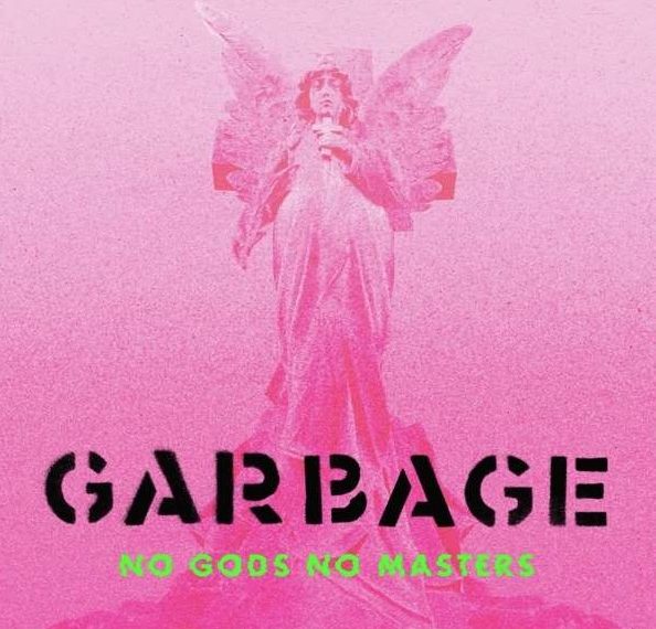 Das Albumcover "No Gods No Masters" von Garbage ist rosa und man sieht einen Engel in der Mitte. Darunter stehen der Bandname "Garbage" und der Albumtitel "No Gods No Masters".