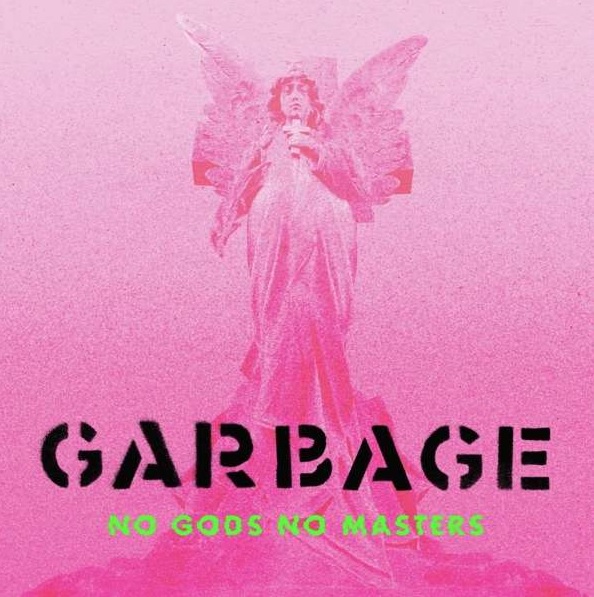 Das Albumcover "No Gods No Masters" von Garbage ist rosa und man sieht einen Engel in der Mitte. Darunter stehen der Bandname "Garbage" und der Albumtitel "No Gods No Masters".