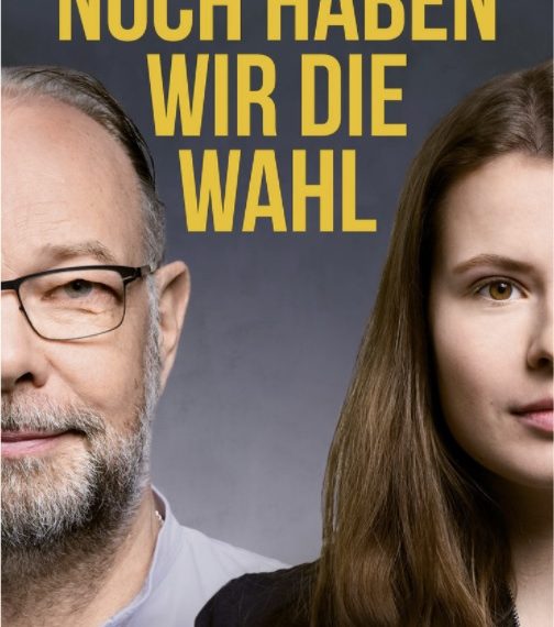 Das ist das Buchcover "Noch haben wir die Wahl" von Luisa Neubauer und Bernd Ulrich. Es zeigt die beiden Autor*innen im Porträt.