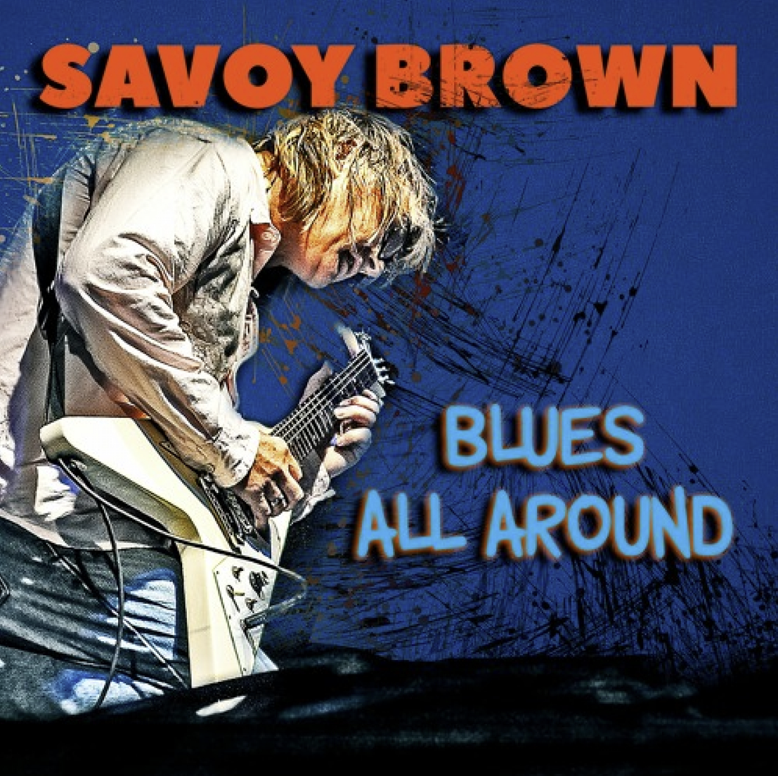 Das Albumcover "Blues All Around" von Savoy Brown zeigt den verstorbenen Gründer Kim Simmonds, wie er Gitarre spielt.