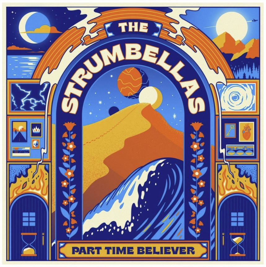 Das Albumcover "Part Time Believer" von The Strumbellas zeigt einen bunten Torbogen. Hinter dem Bogen sind Wasser, ein Berg und einen Sternenhimmel zu sehen. Neben dem Torbogen befinden sich mehrere kleine Bilder.