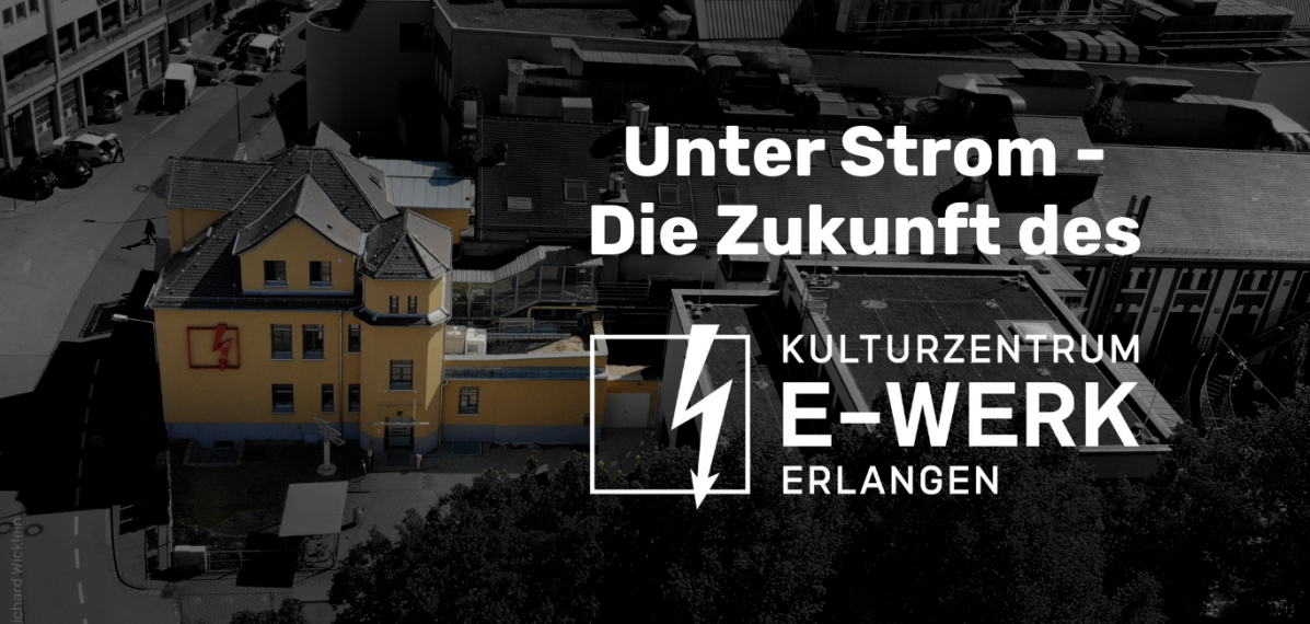 Das Titelbild zeigt das Kulturzentrum E-Werk in Erlangen.