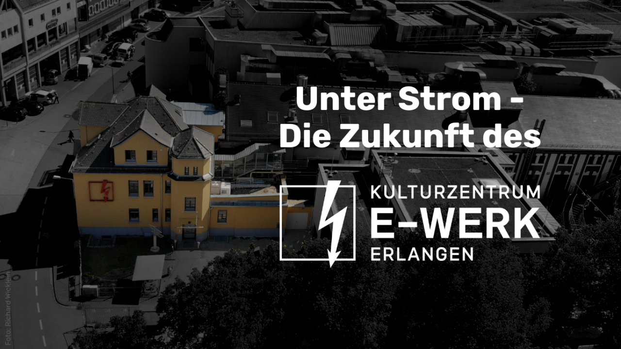 Das Titelbild zeigt das Kulturzentrum E-Werk in Erlangen.