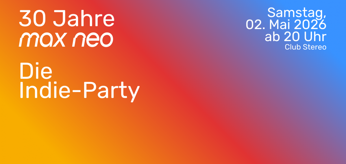 Das Logo der 30-Jahr-Feier von max neo im Club Stereo.