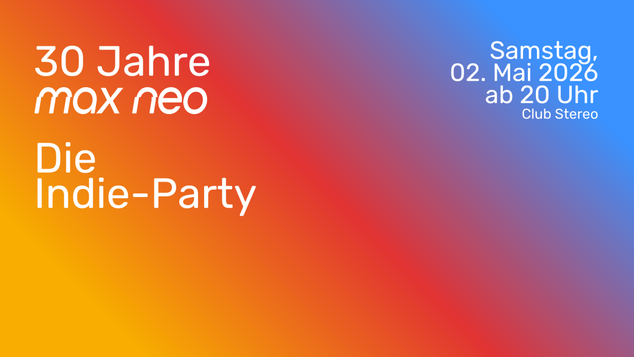 Das Logo der 30-Jahr-Feier von max neo im Club Stereo.